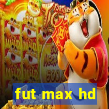 fut max hd